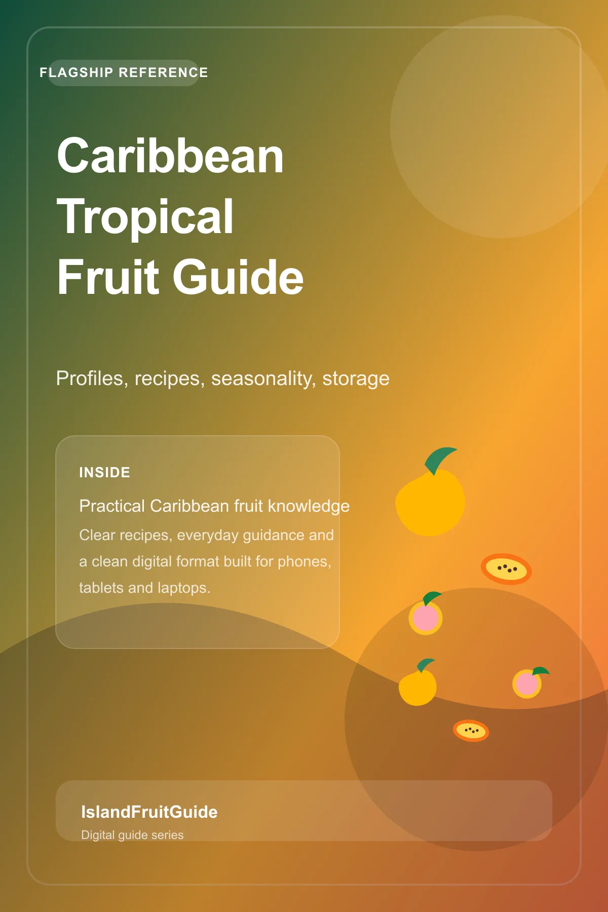 The Caribbean Tropical Fruit Guide