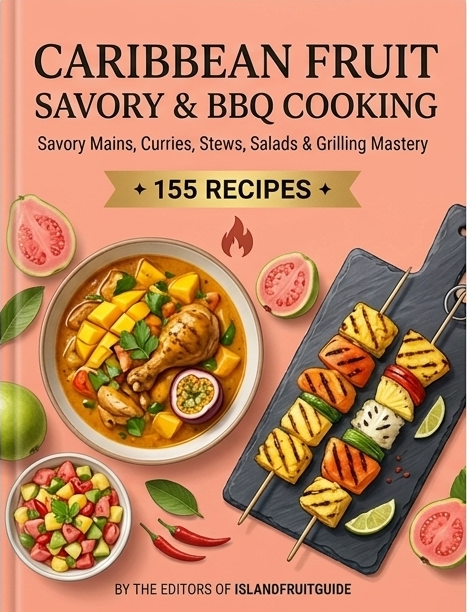 Caribbean Fruit Savory & BBQ Cooking