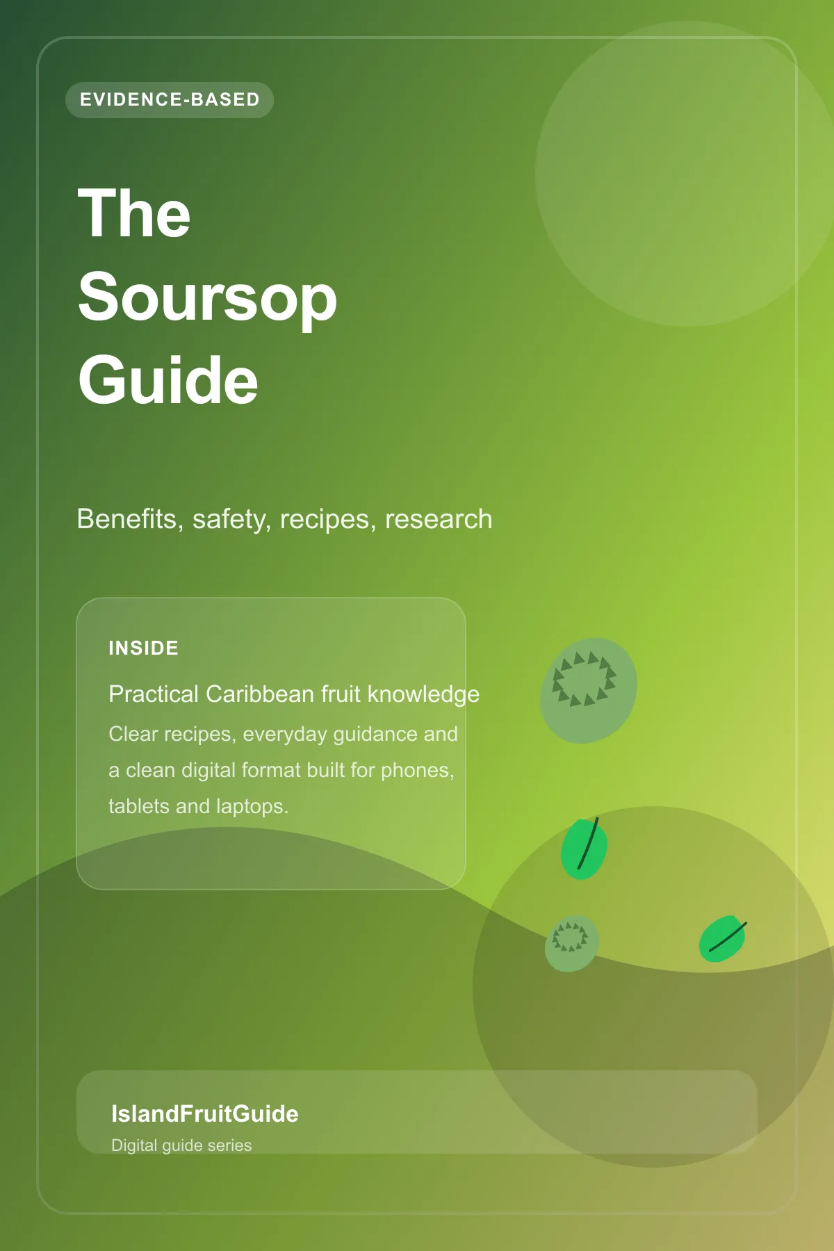 Soursop Complete Guide
